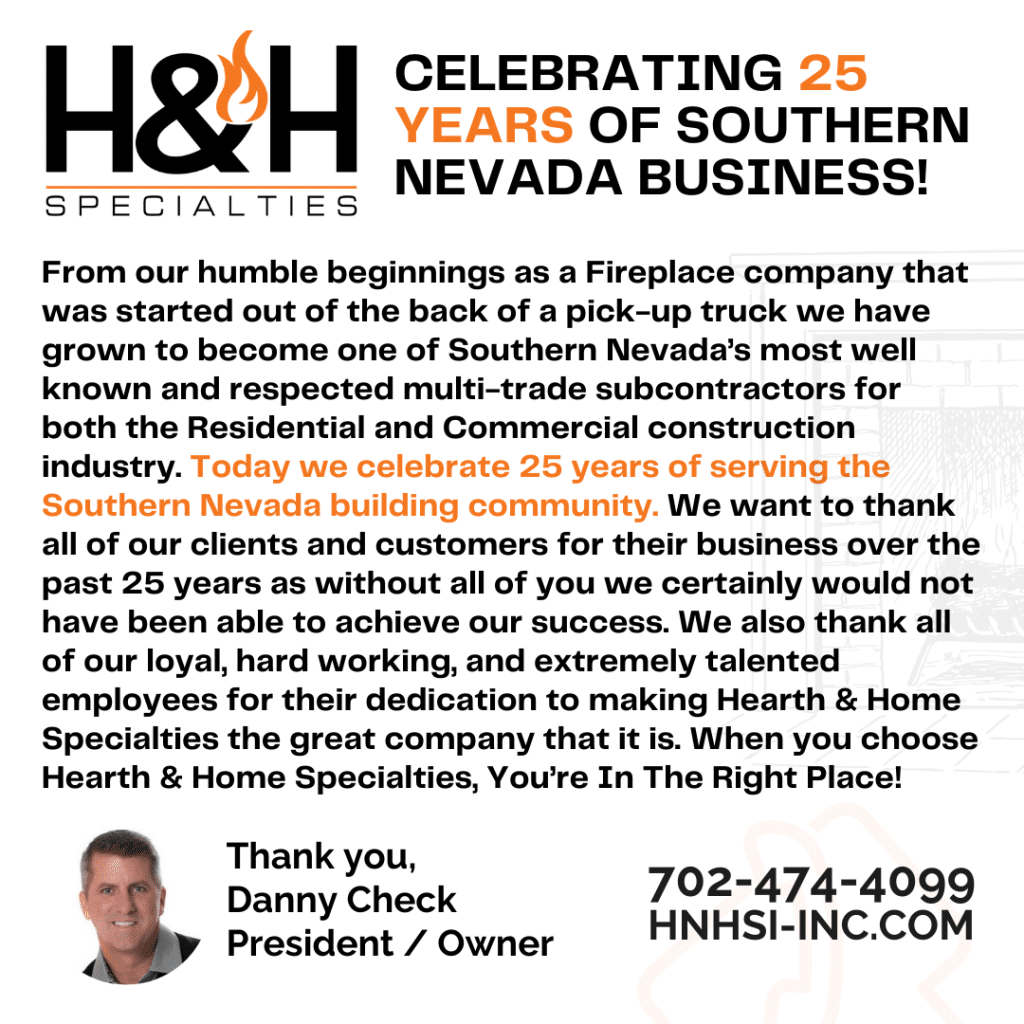 H&H Specialties celebrates 25 years in Southern Nevada. Message from President Danny Check thanks employees and clients. Contact info: 702-474-4099, HNHSI-INC.com.